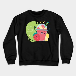 make today great cute summer fruits with motivational Crewneck Sweatshirt